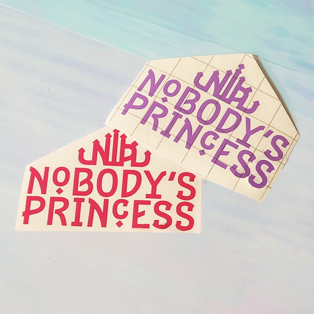 Colour Sticker - Nobody's Princess
